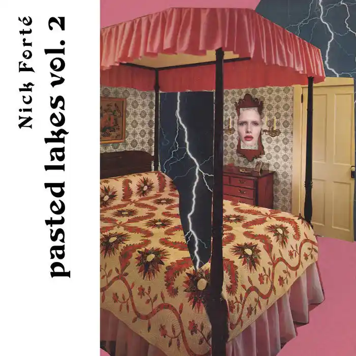 Nick Forte - Pasted Lakes Vol. 2